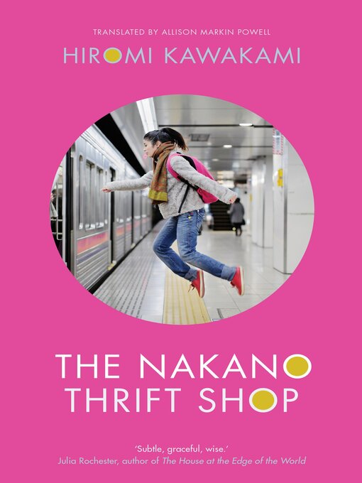 Title details for The Nakano Thrift Shop by Hiromi Kawakami - Available